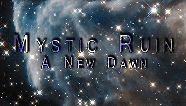 Mystic Ruin: A New Dawn