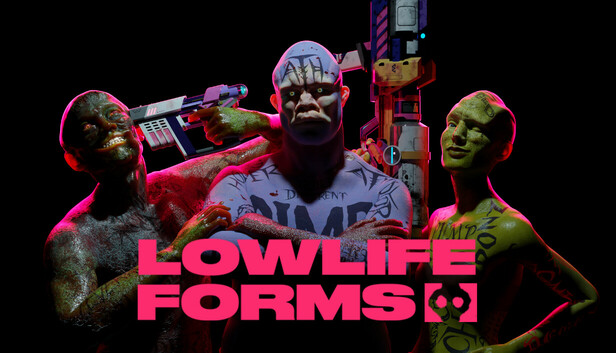 Lowlife Forms