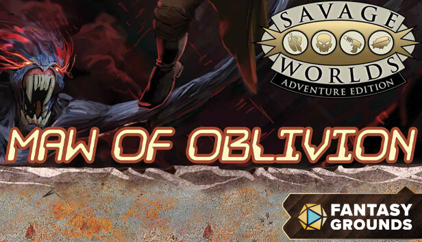 Fantasy Grounds - Deadlands: Lost Colony - Maw of Oblivion