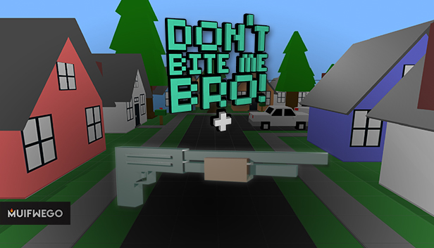 Don't Bite Me Bro! - Shotgun