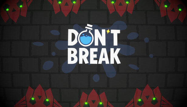 Don't Break