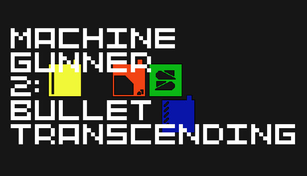 MachineGunner2 : Bullet Transcending