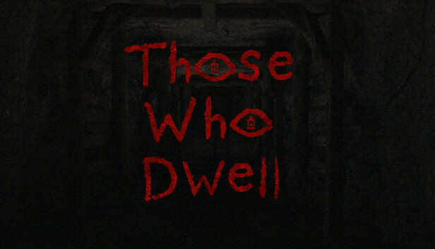 Those Who Dwell