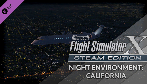 FSX Steam Edition: Night Environment: California Add-On