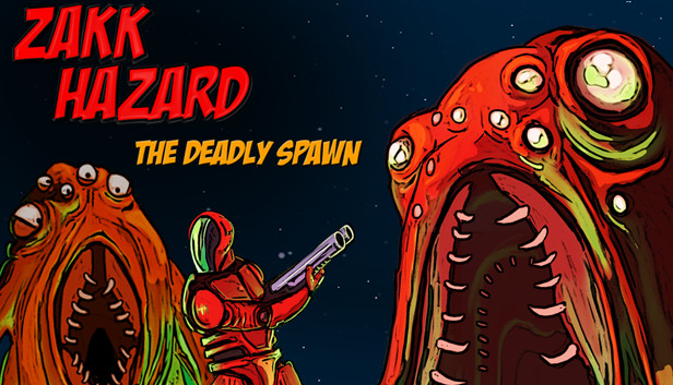 Zakk Hazard The Deadly Spawn