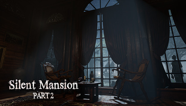 Silent Mansion : Part2
