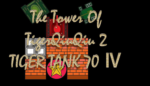 The Tower Of TigerQiuQiu 2 - Tiger Tank 70 Ⅳ