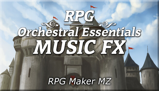 RPG Maker MZ - RPG Orchestral Essentials Music FX