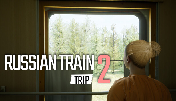 Russian Train Trip 2 - A beautiful girl in your place