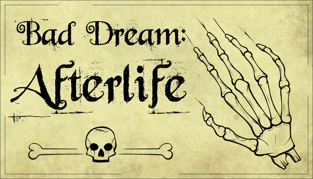 Bad Dream: Afterlife