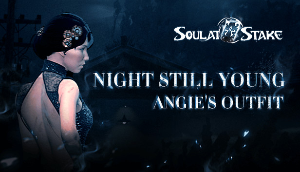 灵魂筹码 - 安琪夜未央礼服 Soul at Stake - Night Still Young Angie's Outfit