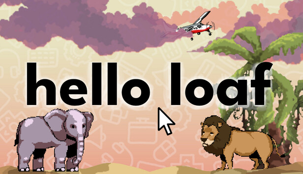 Hello Loaf