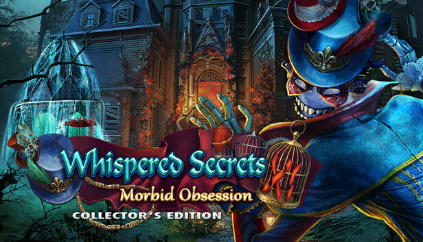 Whispered Secrets: Morbid Obsession Collector's Edition