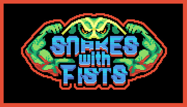 Snakes with Fists!