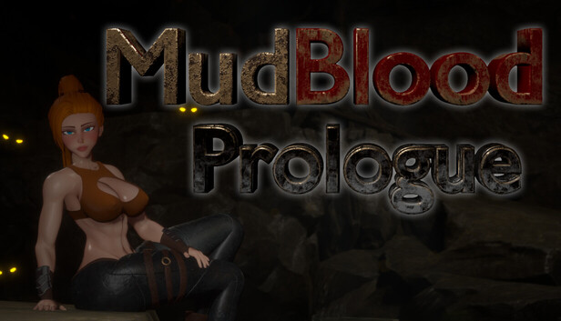 MudBlood Prologue