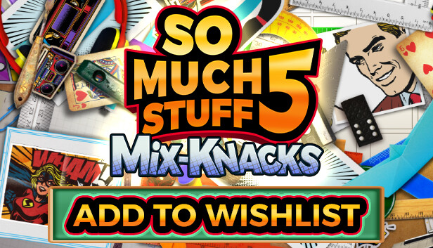 So Much Stuff 5: Mix-Knacks