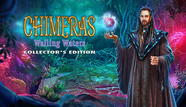 Chimeras: Wailing Waters Collector's Edition