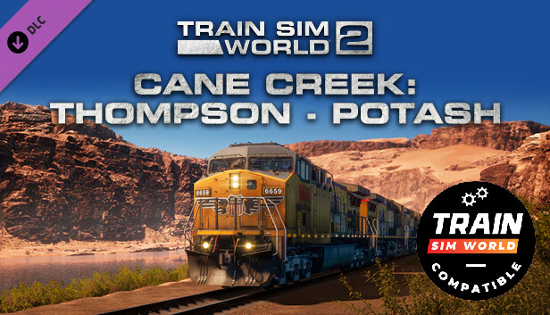 Train Sim World® 4 Compatible: Cane Creek: Thompson - Potash Route Add-On