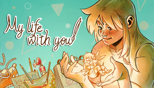 My life with you