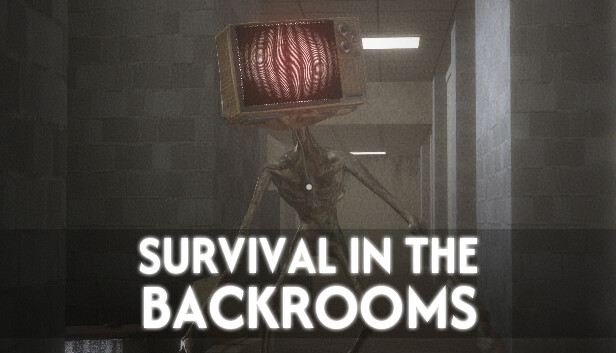 SURVIVAL IN THE BACKROOMS