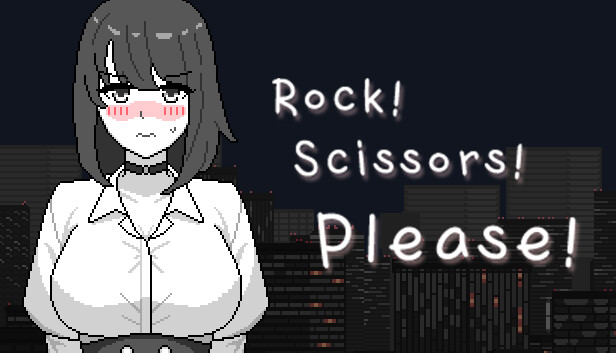 Rock! Scissor! Please!