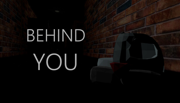 Behind You
