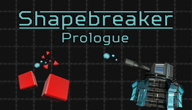 Shapebreaker - Prologue
