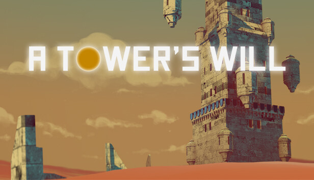 A Tower's Will