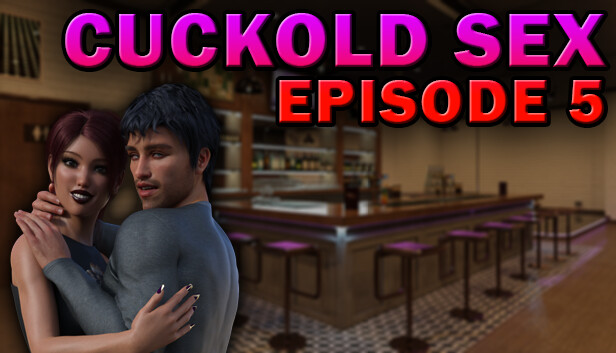Cuckold Sex - Episode 5