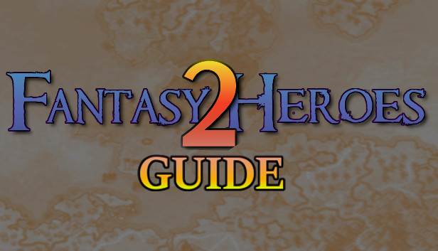 Fantasy Heroes 2 Guide