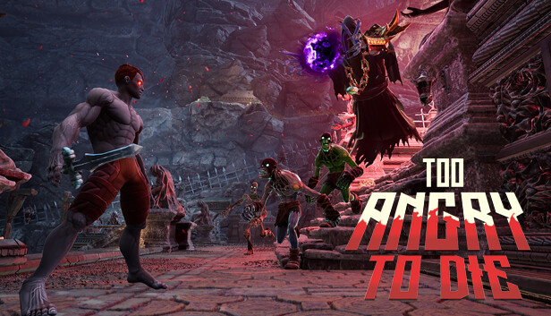 Too Angry To Die