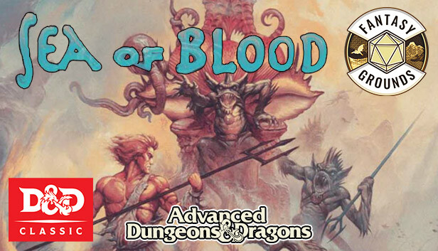 Fantasy Grounds - D&D Classics - Sea of Blood (2E)