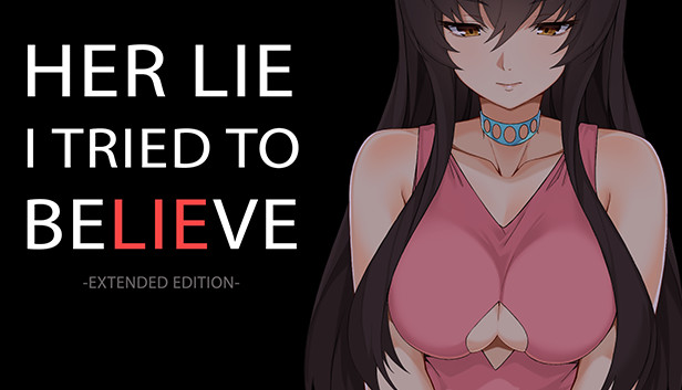 Her Lie I Tried To Believe - Extended Edition