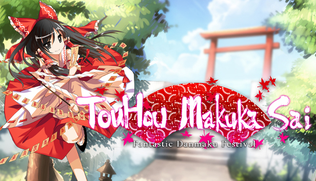 東方幕華祭 TouHou Makuka Sai ~ Fantastic Danmaku Festival