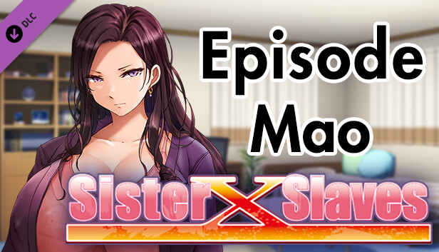 Sister X Slaves - Episode MAO -
