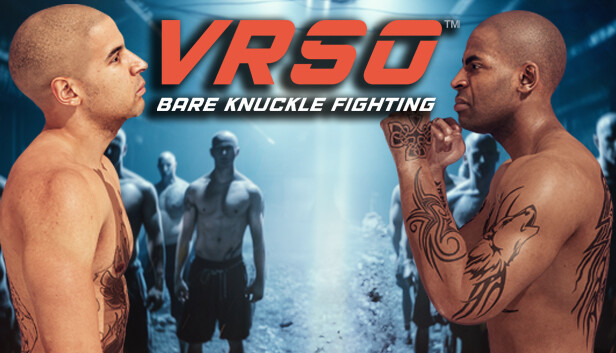 VRSO: Bare Knuckle Fighting