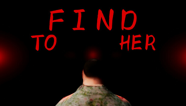 To find her