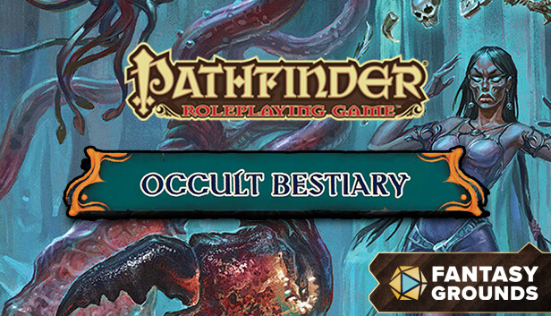 Fantasy Grounds - Pathfinder RPG - Campaign Setting: Occult Bestiary