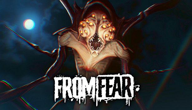 FROM FEAR