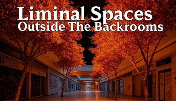 Liminal Spaces: Outside The Backrooms