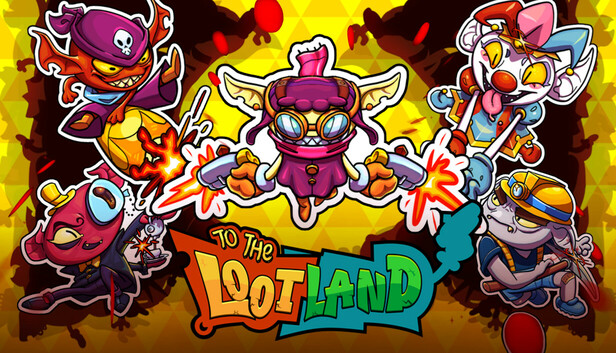 To The Loot Land
