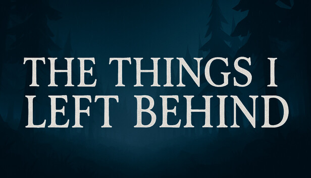 The Things I Left Behind