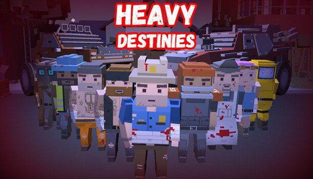 Heavy Destinies