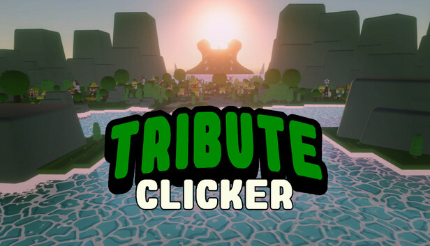 Tribute Clicker