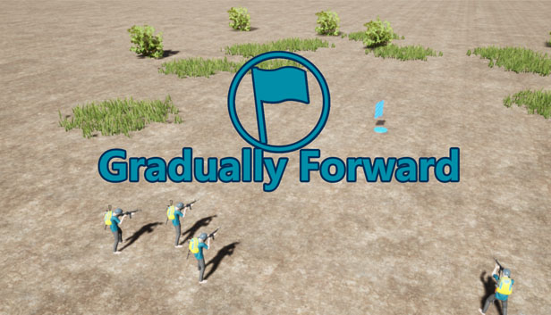 Gradually Forward