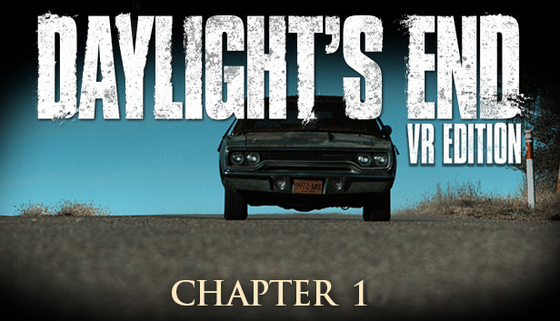 Daylight's End VR Edition - Chapter 1