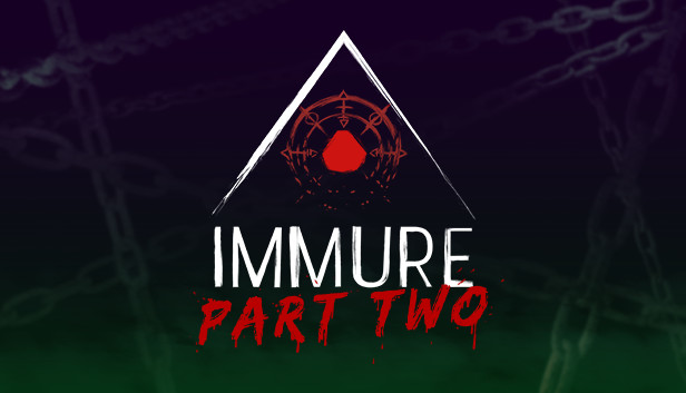 IMMURE: Part Two