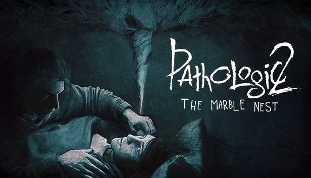 Pathologic 2: Marble Nest