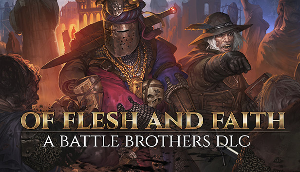 Battle Brothers - Of Flesh and Faith