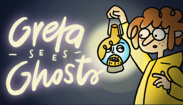 Greta Sees Ghosts!